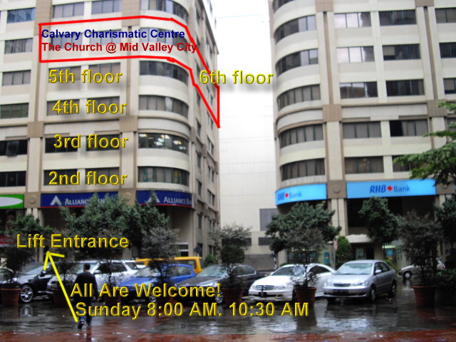 Our first home — Calvary Charismatic Centre, The Church @ Mid Valley City